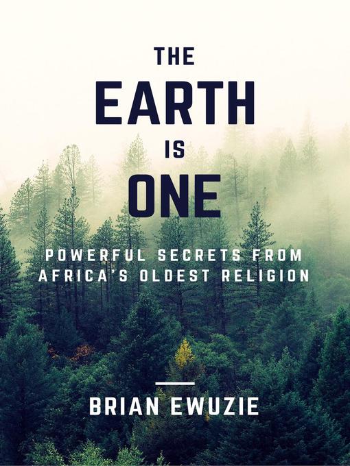 Title details for The Earth is One by Brian Ewuzie - Available